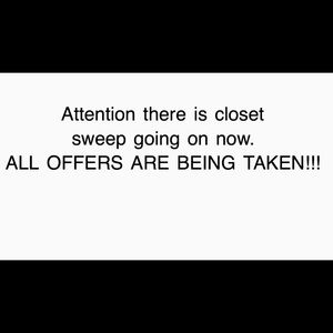 Everything must go and prices will be reduced